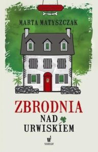 Okładka książki Marty Matyszczak - Zbrodnia nad urwiskiem